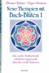 Neue Therapien mit Bach-Blüten 1 Bach-Blüten 1